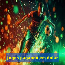 jogos pagando em dolar